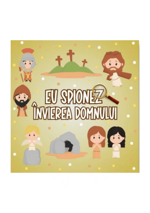 Eu spionez Învierea Domnului