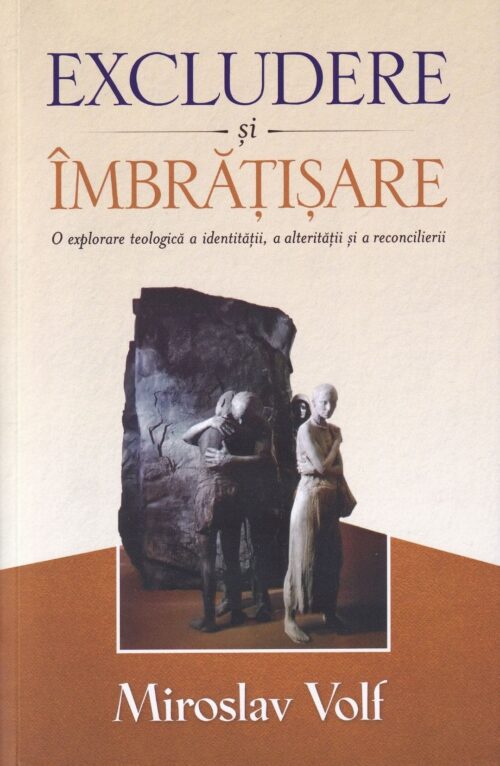 Excludere şi îmbrăţişare