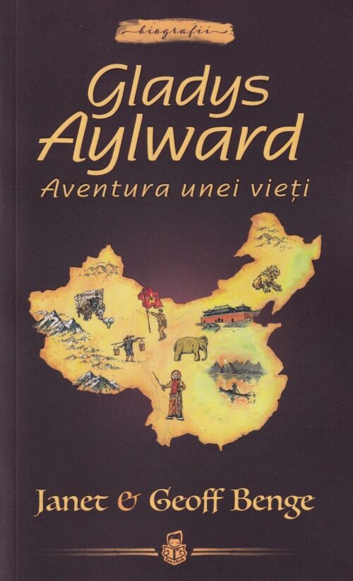 Gladys Aylward Aventura unei vieți