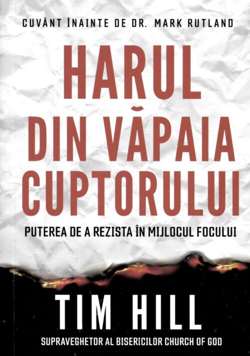 Harul din văpaia cuptorului