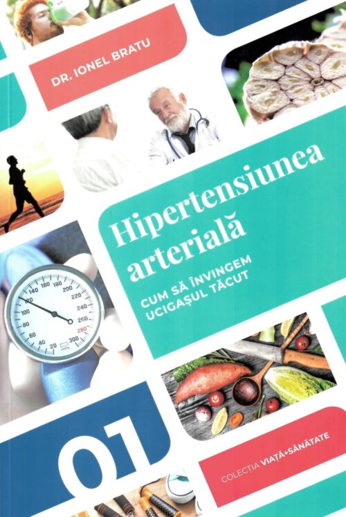 Hipertensiunea arterială. Cum să învingem ucigașul tăcut