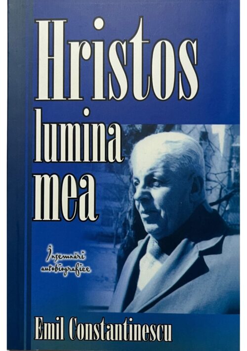 Hristos lumina mea