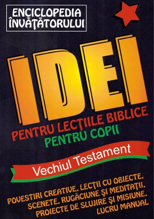 Idei pentru lecțiile biblice Vechiul Testament