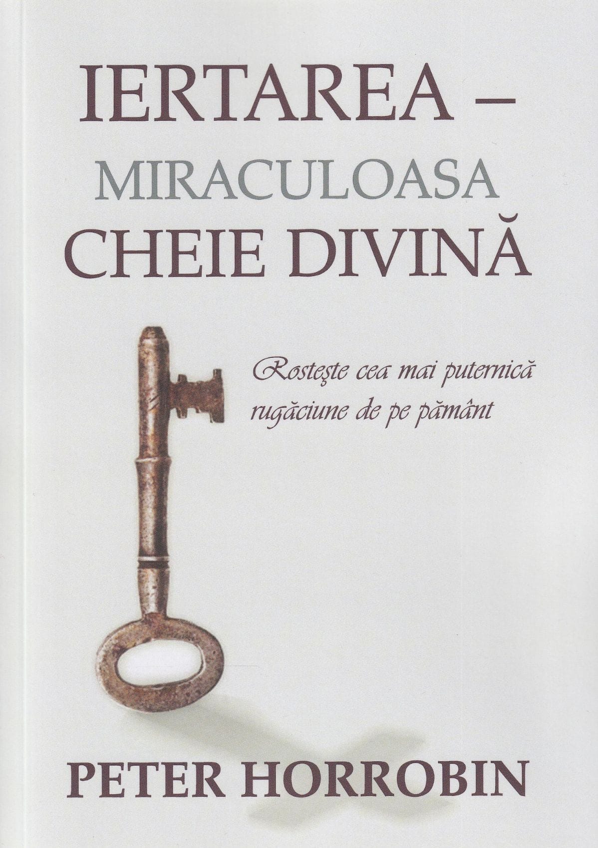 Iertarea-miraculoasa-cheie-divina.jpg Iertarea miraculoasa cheie divina