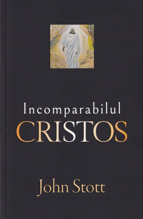 Incomparabilul Cristos