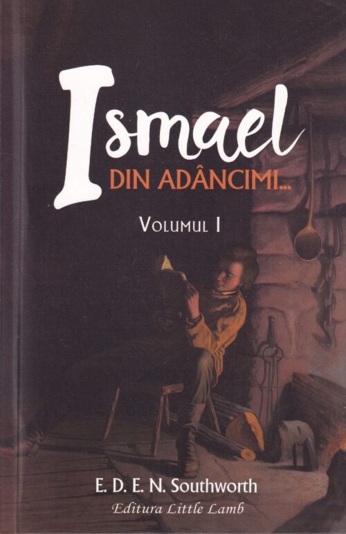 Ismael Din adâncimi -  Volumul 1