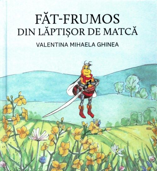 Făt Frumos din lăptisor de matcă