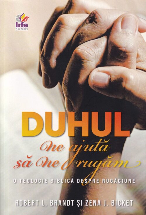 Duhul ne ajută să ne rugăm