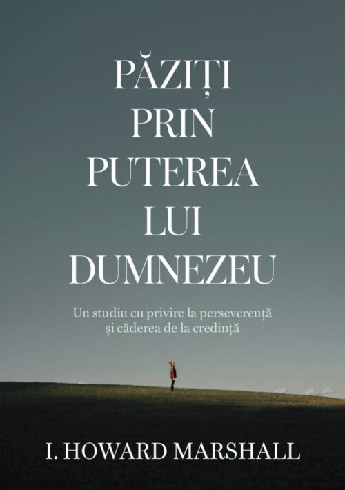 Paziti prin puterea lui Dumnezeu