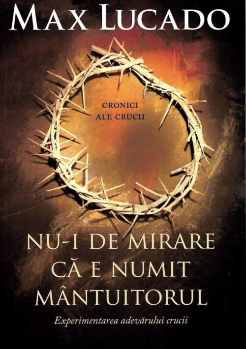 Nu-i de mirare că e numit Mântuitorul