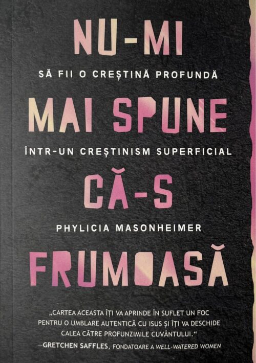 Nu-mi mai spune că-s frumoasă