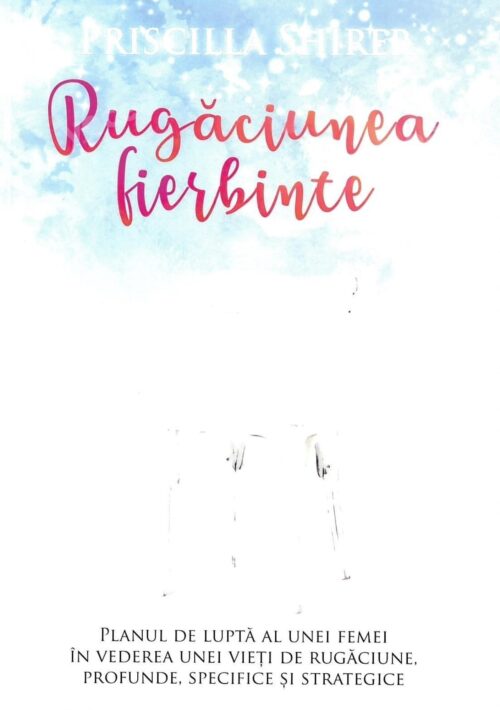 Rugăciunea fierbinte