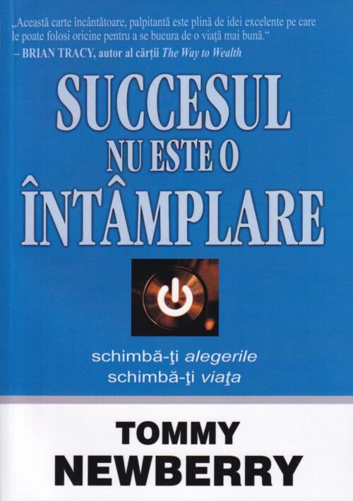 Succesul nu este o întâmplare