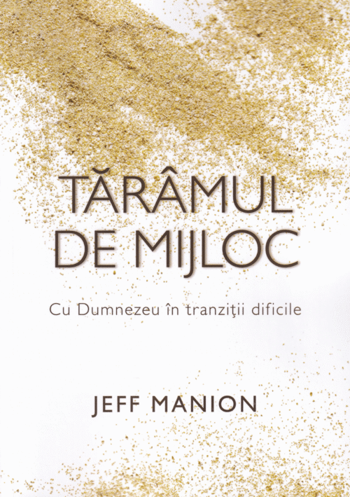 Taramul de mijloc Cu Dumnezeu in tranzitii dificile
