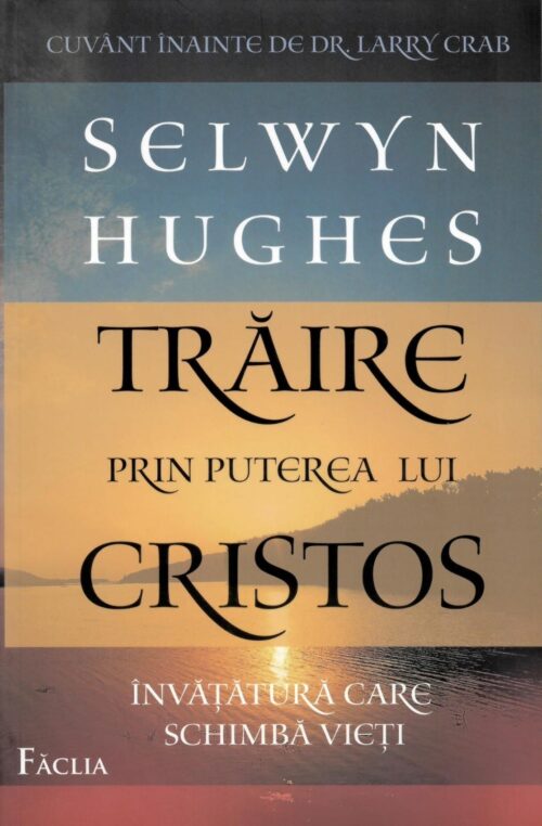 Trăire prin puterea lui Cristos