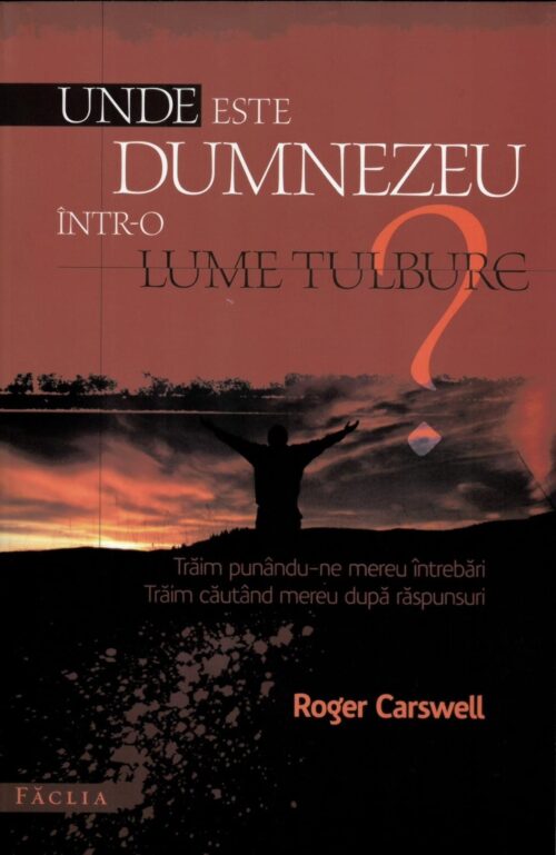 Unde este Dumnezeu într-o lume tulbure?