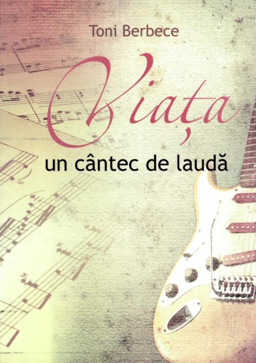 Viața un cântec de laudă
