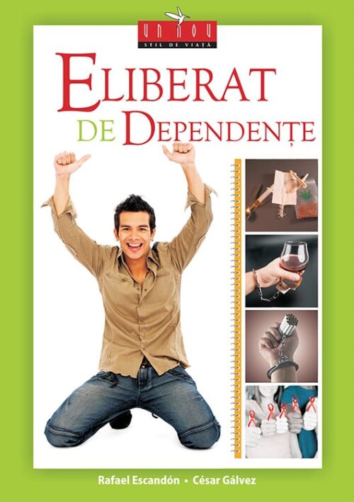 Eliberat de dependențe