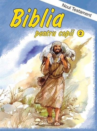 Biblia pentru copii Volumul 2 Noul Testament