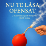 Nu te lasa ofensat